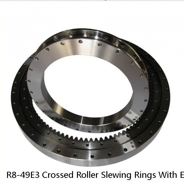 R8-49E3 Crossed Roller Slewing Rings With External Gear
